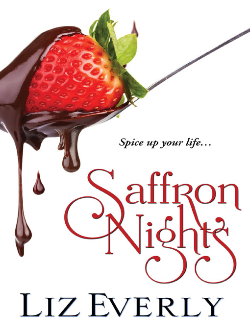 Title details for Saffron Nights by Liz Everly - Wait list